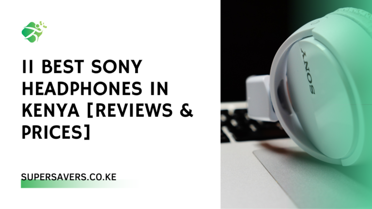 11 Best Sony Headphones in Kenya [Reviews & Prices]