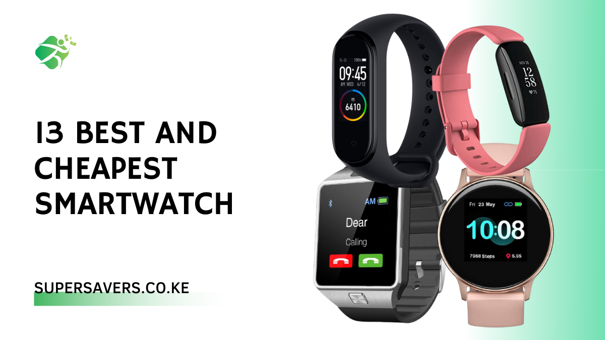 Best and Cheapest Smartwatch in Kenya