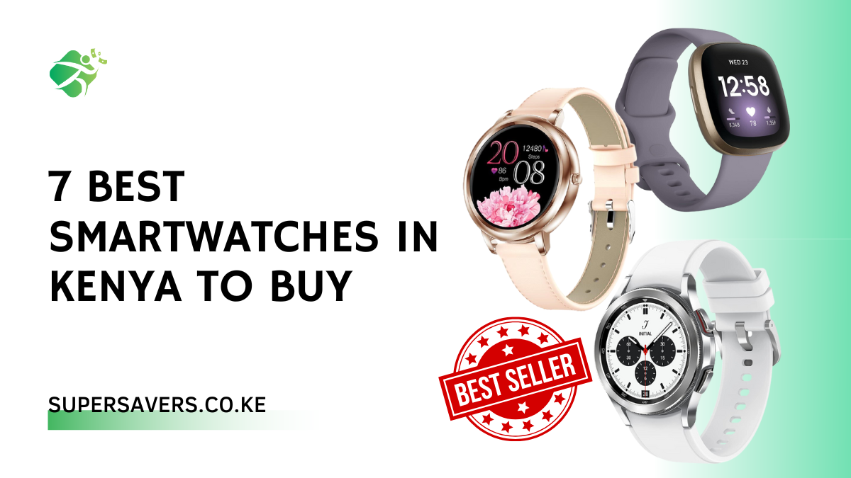 7 Best Smartwatches in Kenya