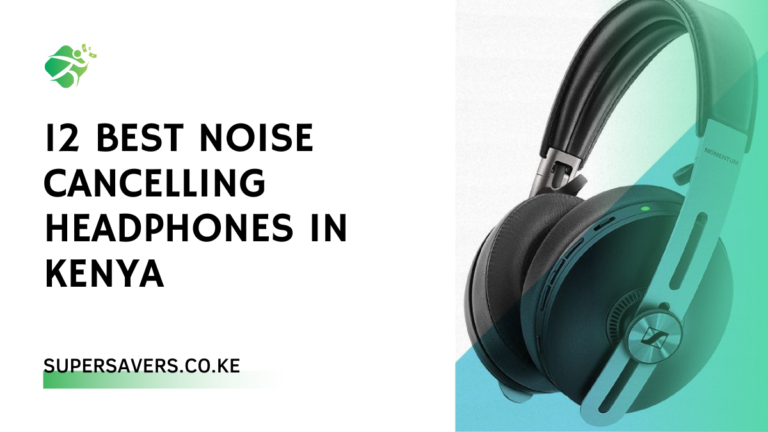 12 Best Noise Cancelling Headphones in Kenya