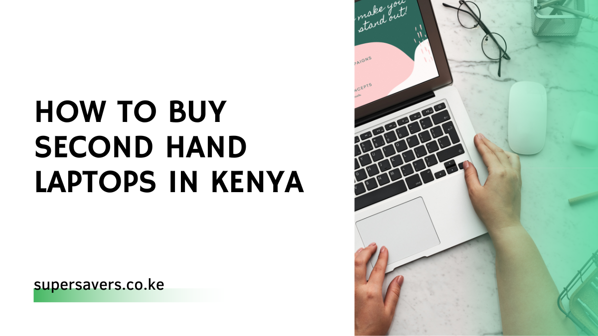 How To Buy Second Hand Laptops in Kenya