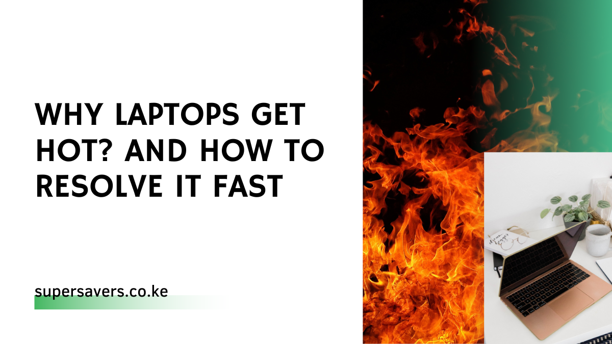 Why Laptops Get Hot? And How To Resolve It Fast