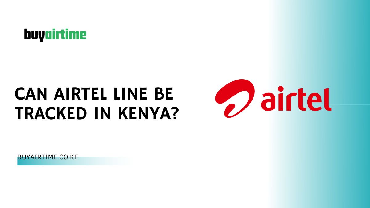 Can Airtel Line Be Tracked In Kenya?