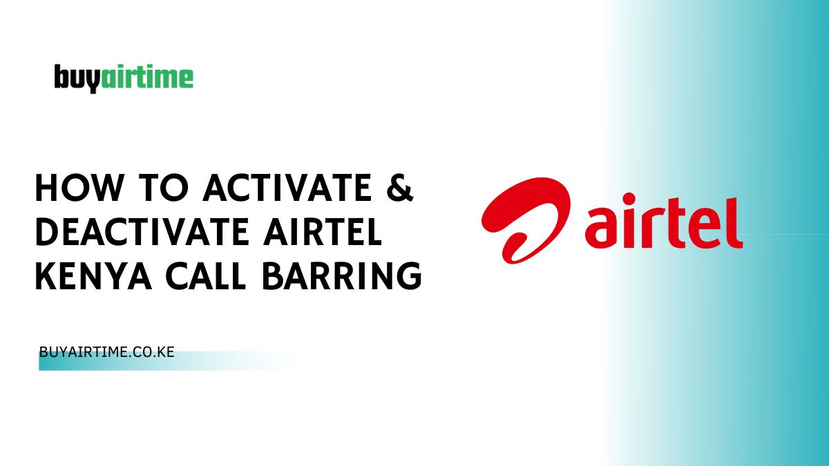 How To Activate & Deactivate Airtel Kenya Call Barring