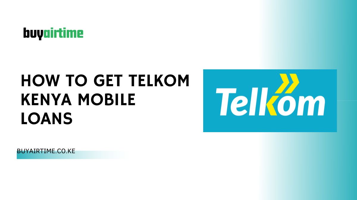 How To Get Telkom Kenya Mobile Loans
