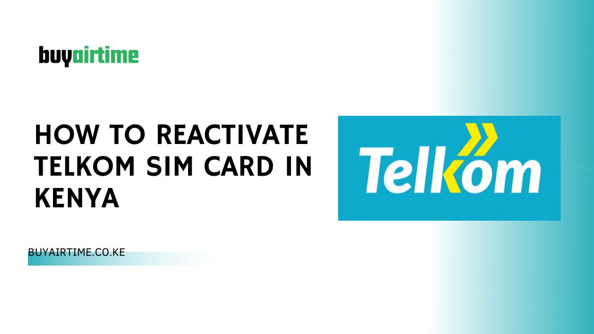 How To Reactivate Telkom Sim Card In Kenya