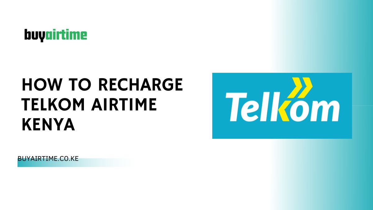 How To Recharge Telkom Airtime Kenya