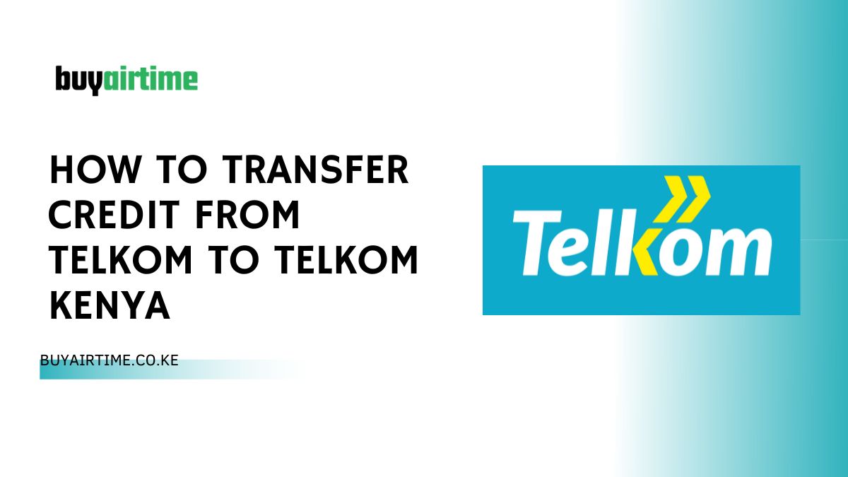 How To Transfer Credit From Telkom To Telkom Kenya