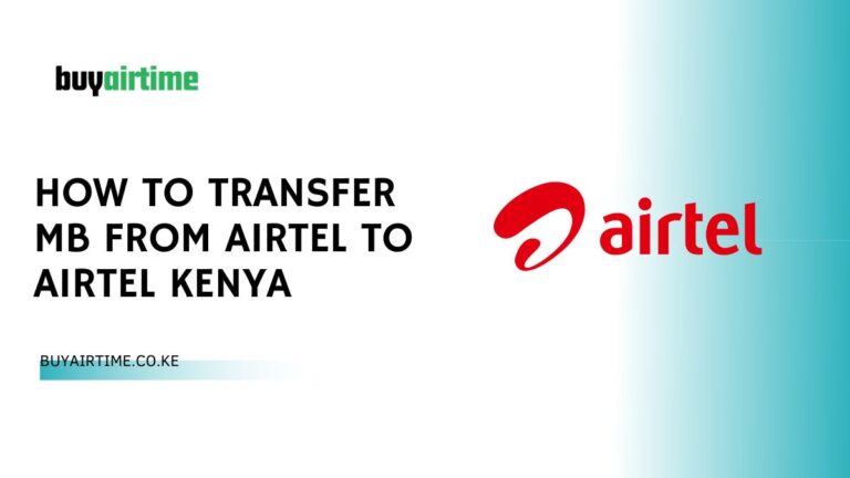 How To Transfer MB From Airtel To Airtel Kenya