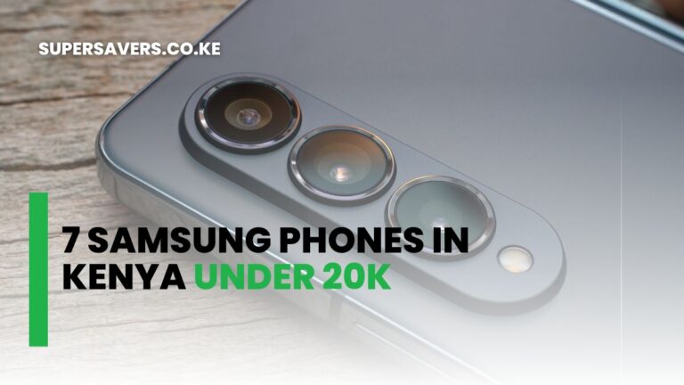 7 Samsung Phones in Kenya Under 20K