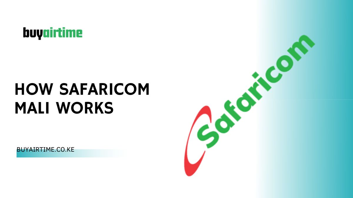 How Safaricom Mali Works