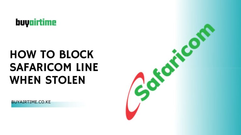How To Block Safaricom Line When Stolen