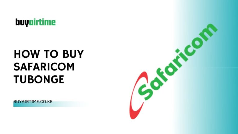 How To Buy Safaricom Tubonge
