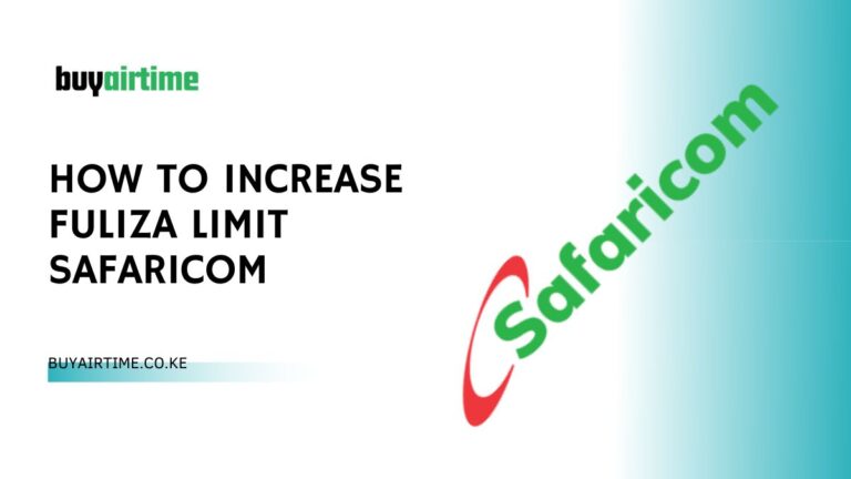 How To Increase Fuliza Limit Safaricom