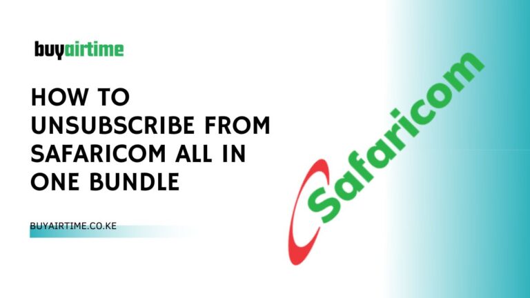 How To Unsubscribe From Safaricom All In One Bundle