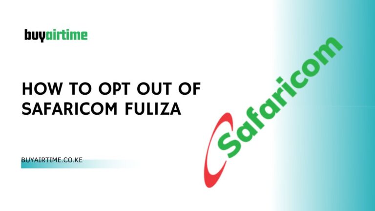 How to opt out of Safaricom Fuliza