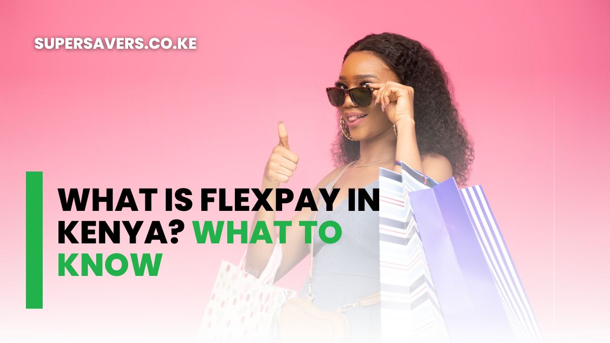 What is FLEXPAY in Kenya? What To Know
