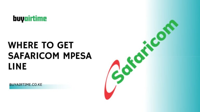 Where To Get Safaricom Mpesa Line